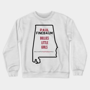 I survived the Paul Finebaum Show Crewneck Sweatshirt